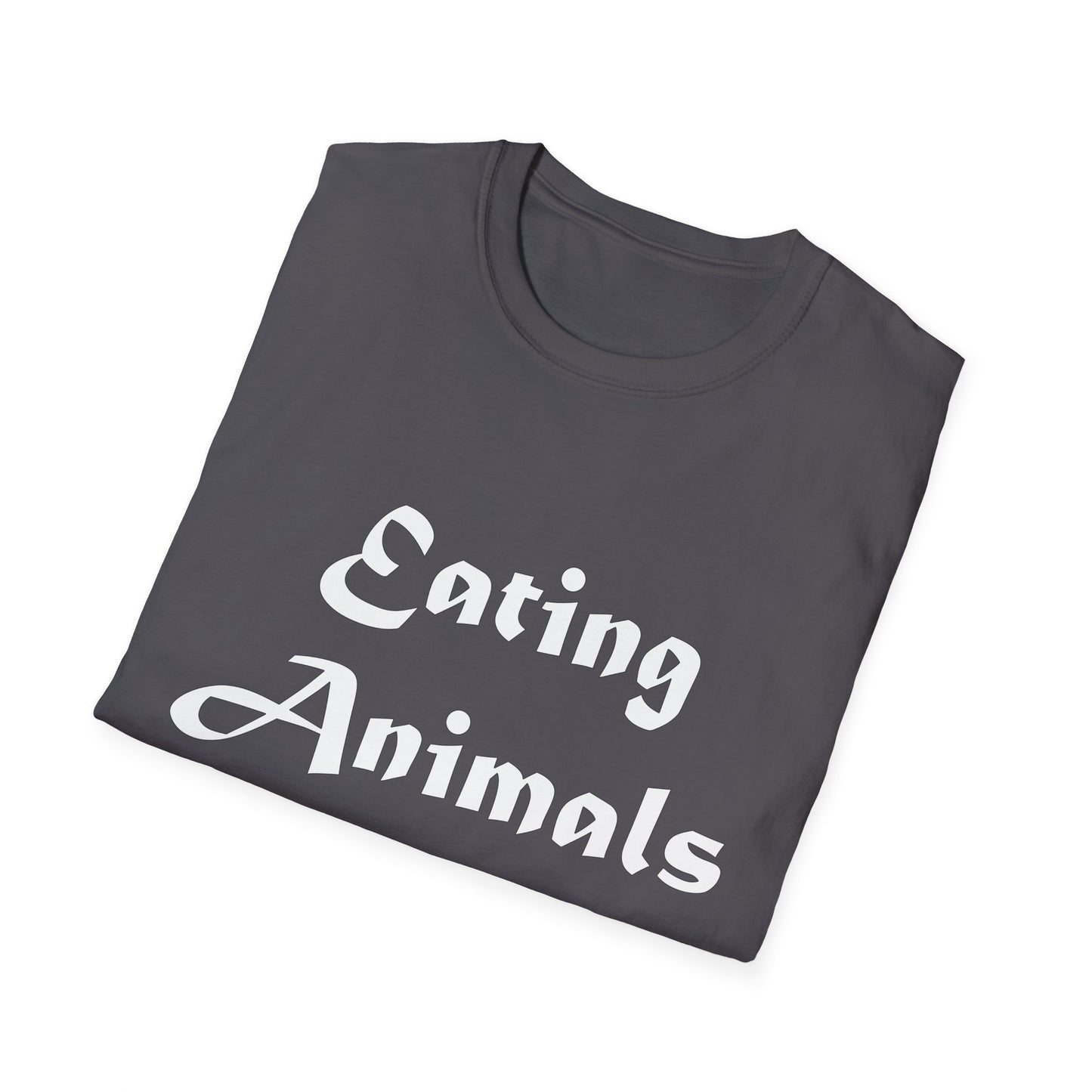 Eating Animals Is Weird T-Shirt