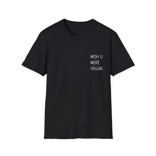 Wish U Were Vegan Tee