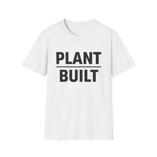Plant Built T-Shirt