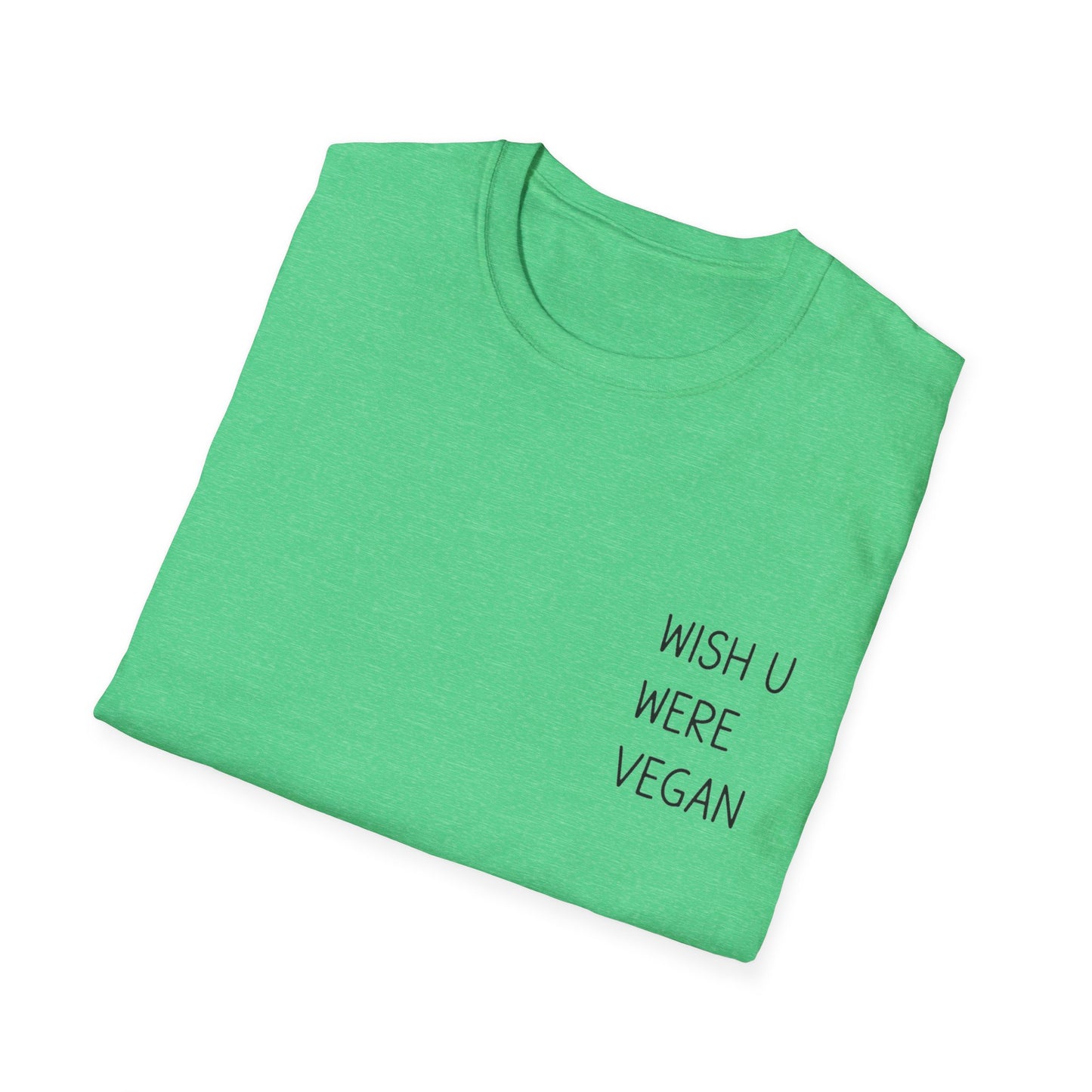 Wish U Were Vegan T-Shirt