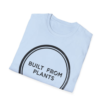 Built from plants T-Shirt
