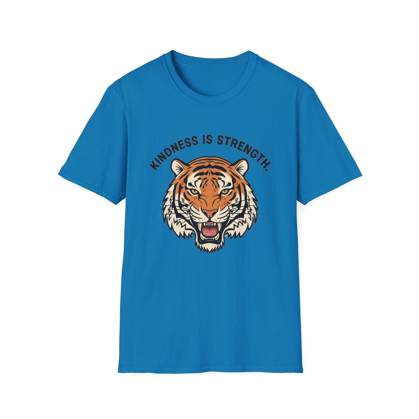 Kindness is Strength_Tiger T-Shirt