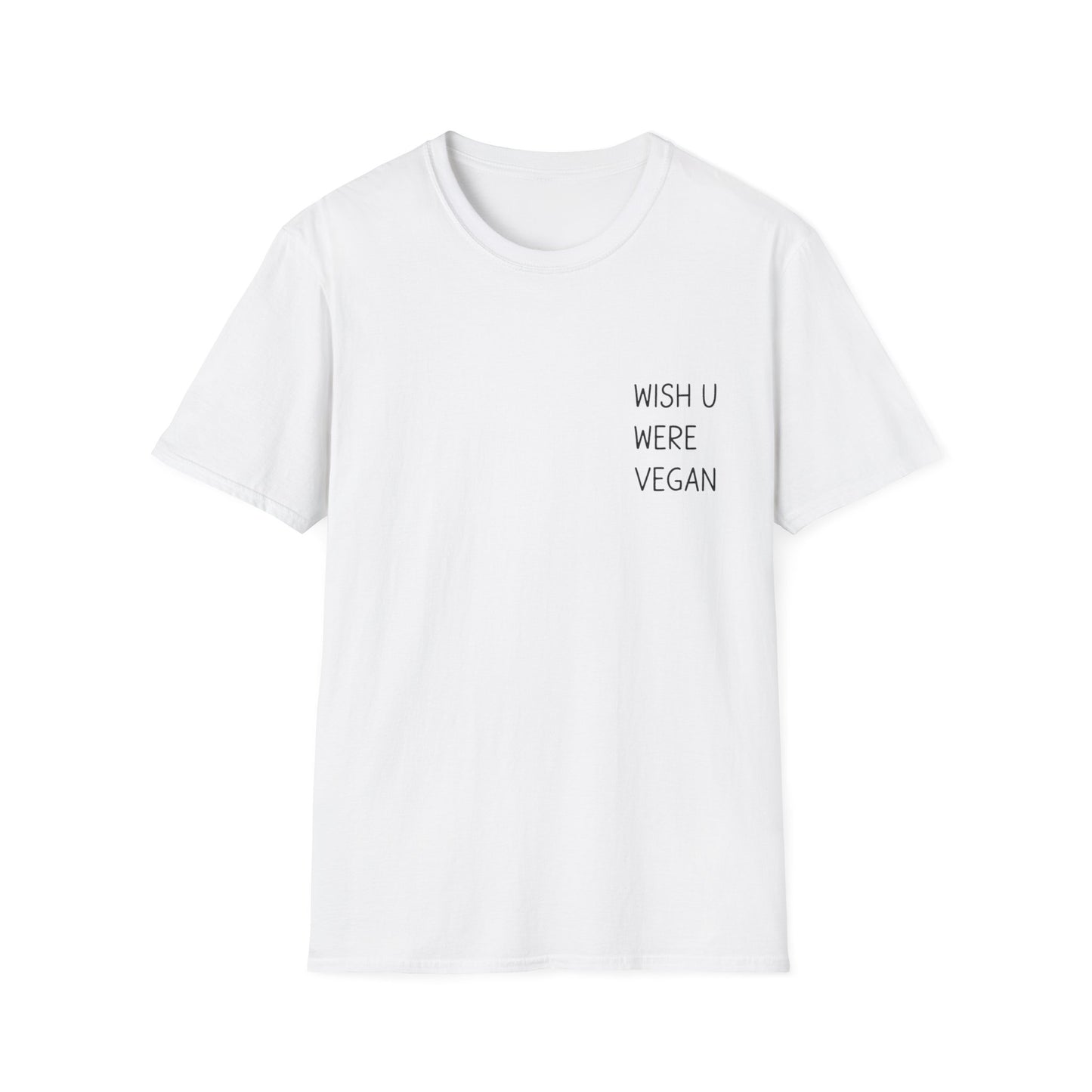 Wish U Were Vegan T-Shirt