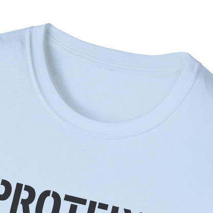 Protein? Plenty. Opinions? Irrelevant. T-Shirt