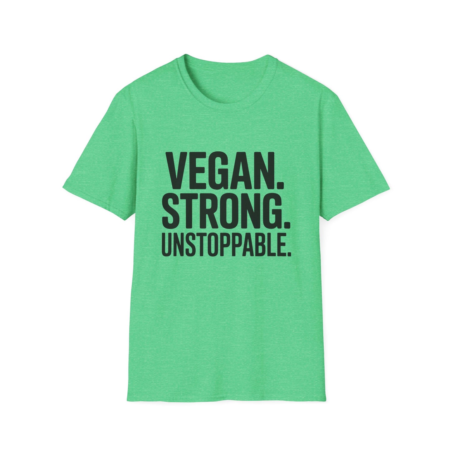 Vegan. Strong. Unstoppable. T-Shirt