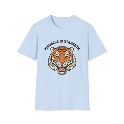 Kindness is Strength_Tiger T-Shirt