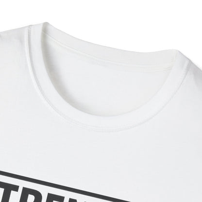 Strength has no meat requirement T-Shirt