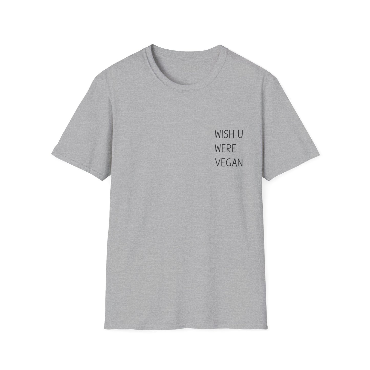 Wish U Were Vegan T-Shirt