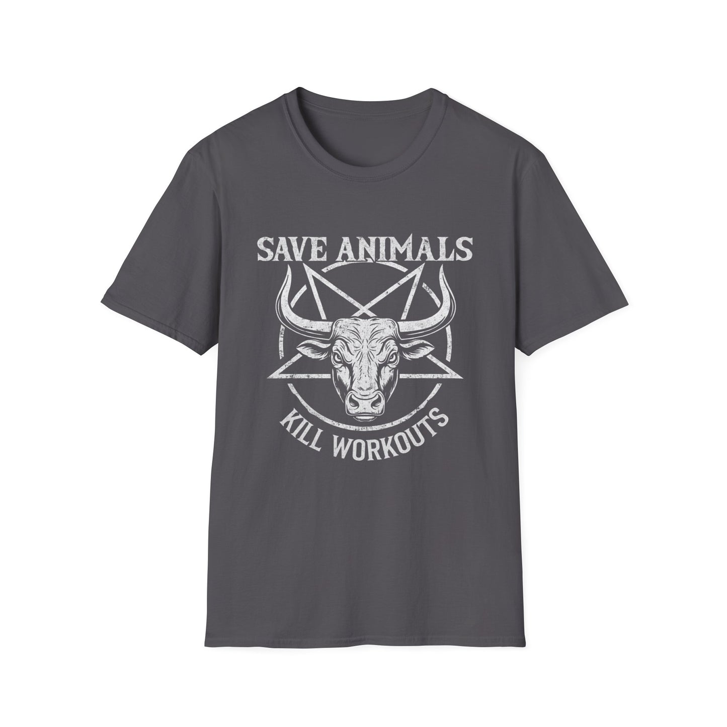 Save Animals Kill Workouts T-Shirt