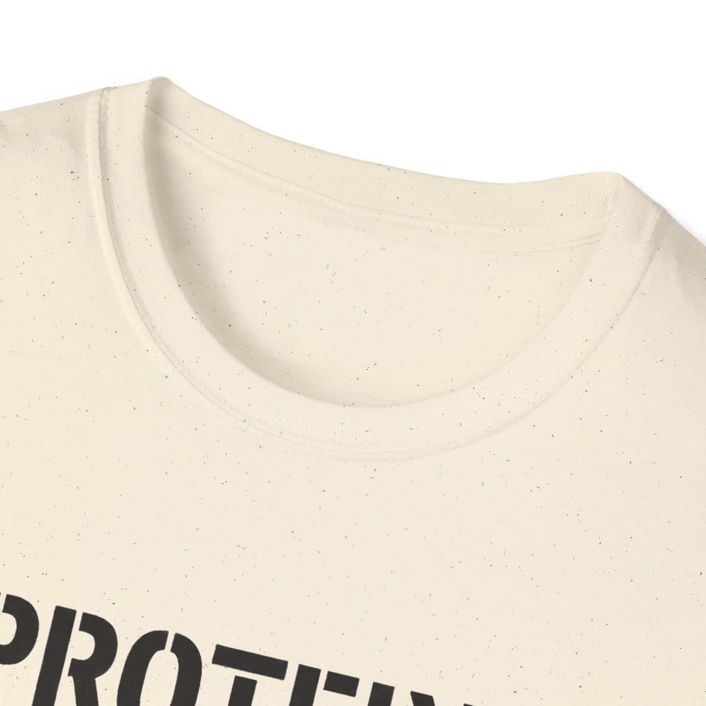 Protein? Plenty. Opinions? Irrelevant. T-Shirt