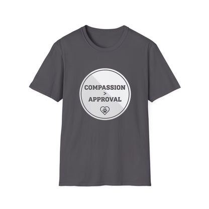 Compassion > Approval T-Shirt