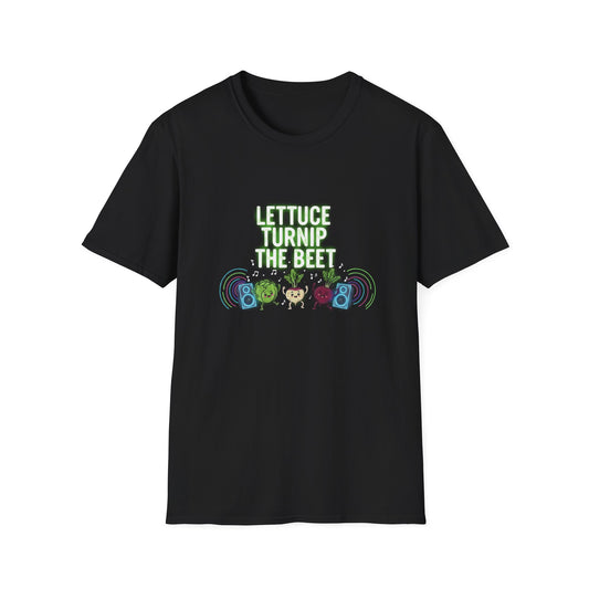 Lettuce Turnip TheBeet T-Shirt