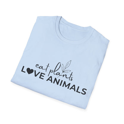 eat plants Love Animals T-Shirt