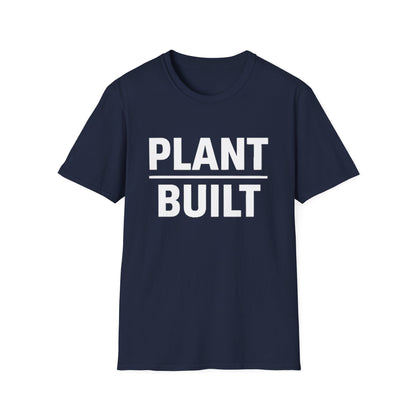 Plant Built T-Shirt