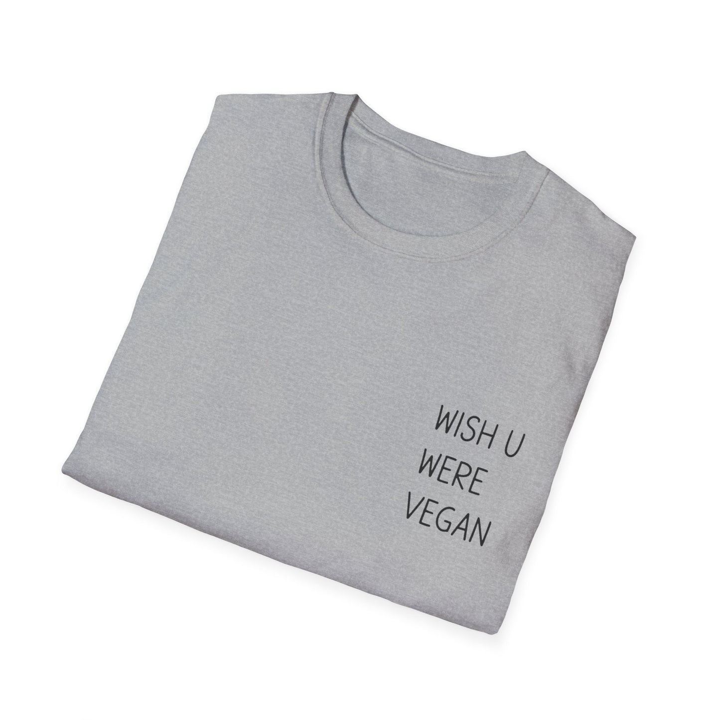 Wish U Were Vegan T-Shirt
