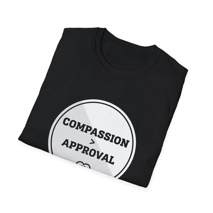 Compassion > Approval T-Shirt