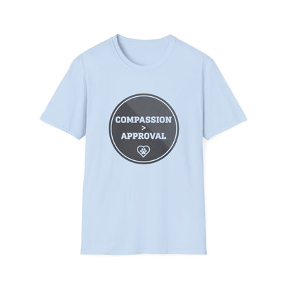 Compassion > Approval T-Shirt