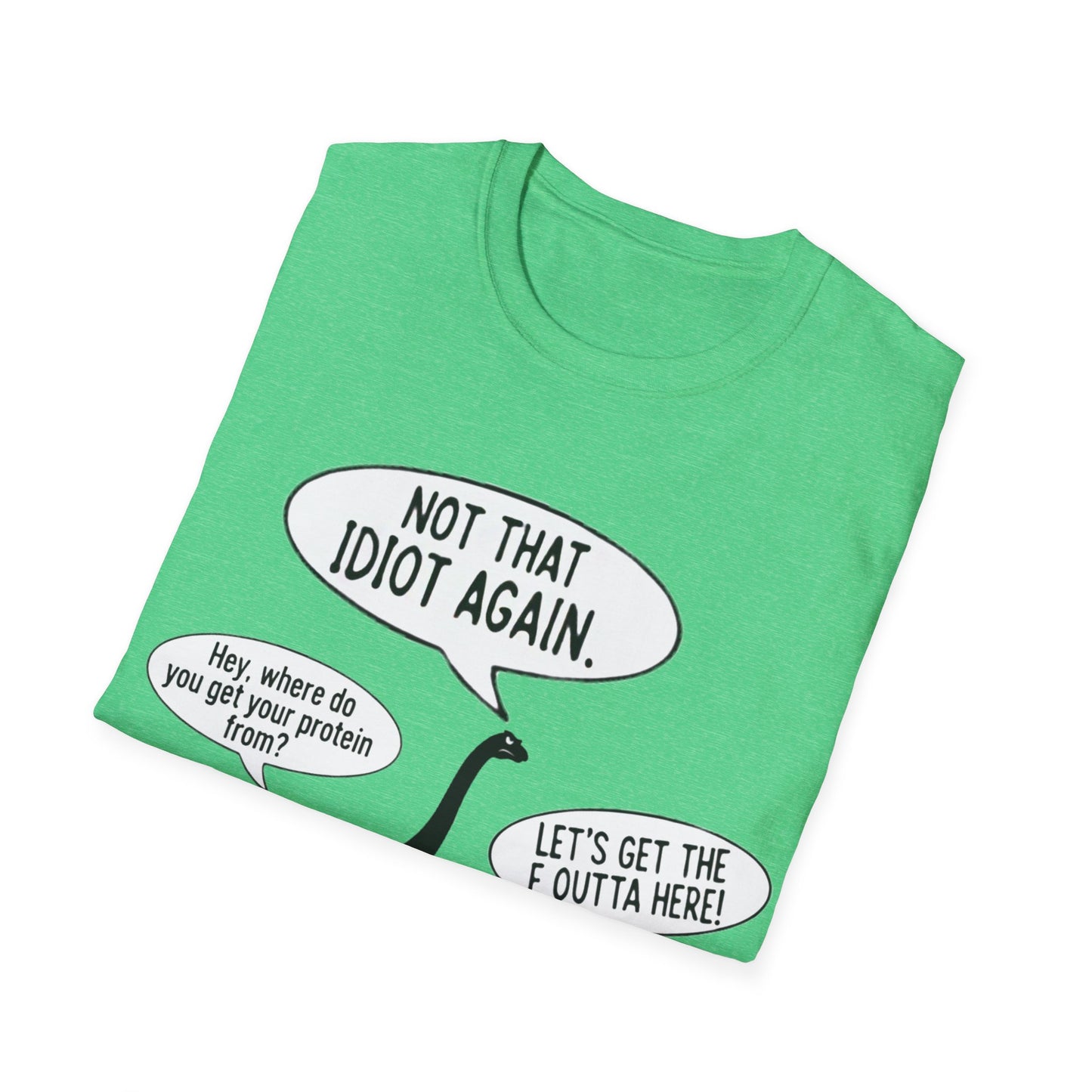 Where do you get your protein from? Dinosaurs T-Shirt