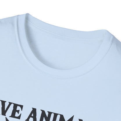 Save Animals Kill Workouts T-Shirt