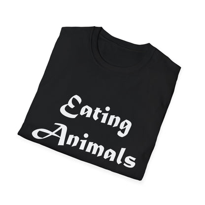 Eating Animals Is Weird T-Shirt