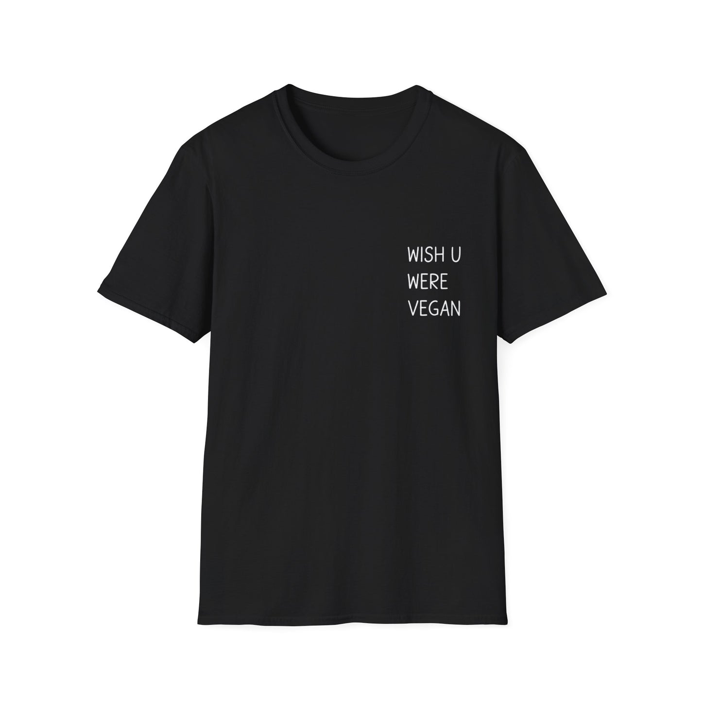 Wish U Were Vegan T-Shirt