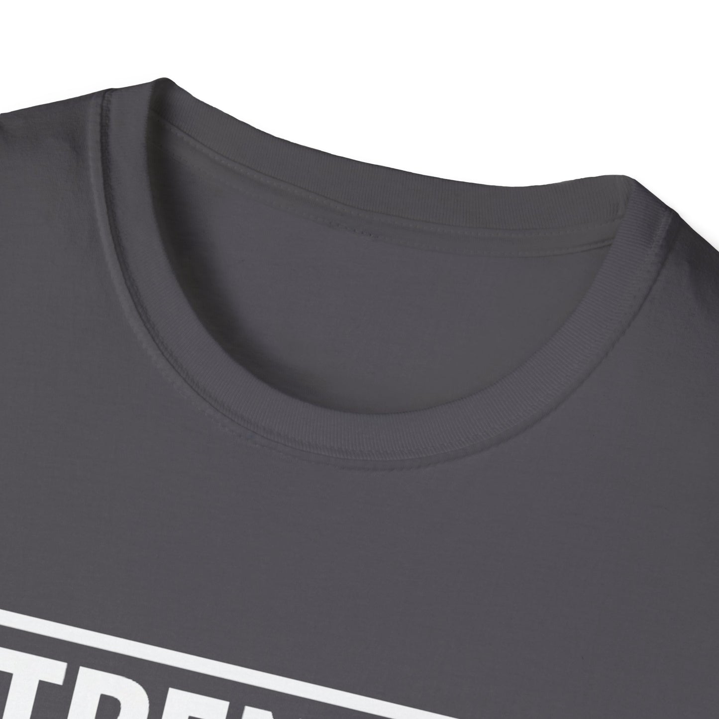 Strength has no meat requirement T-Shirt