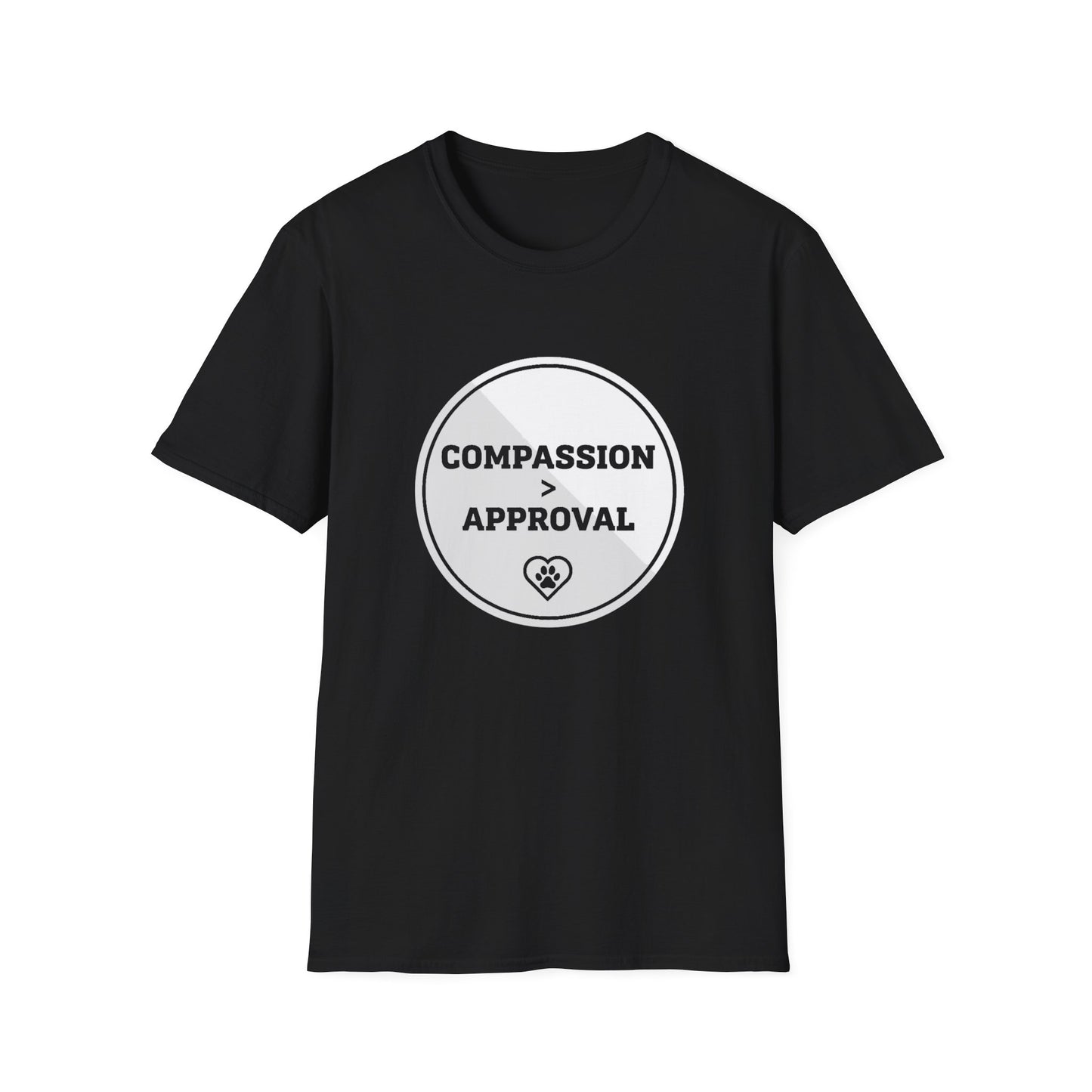 Compassion > Approval T-Shirt