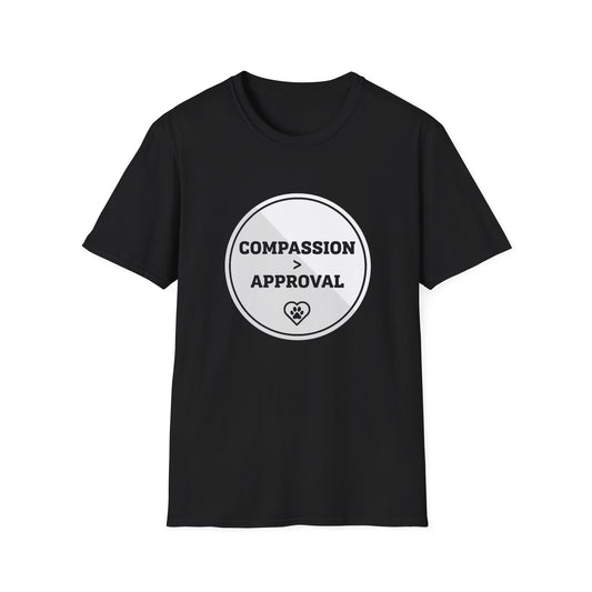Compassion > Approval T-Shirt
