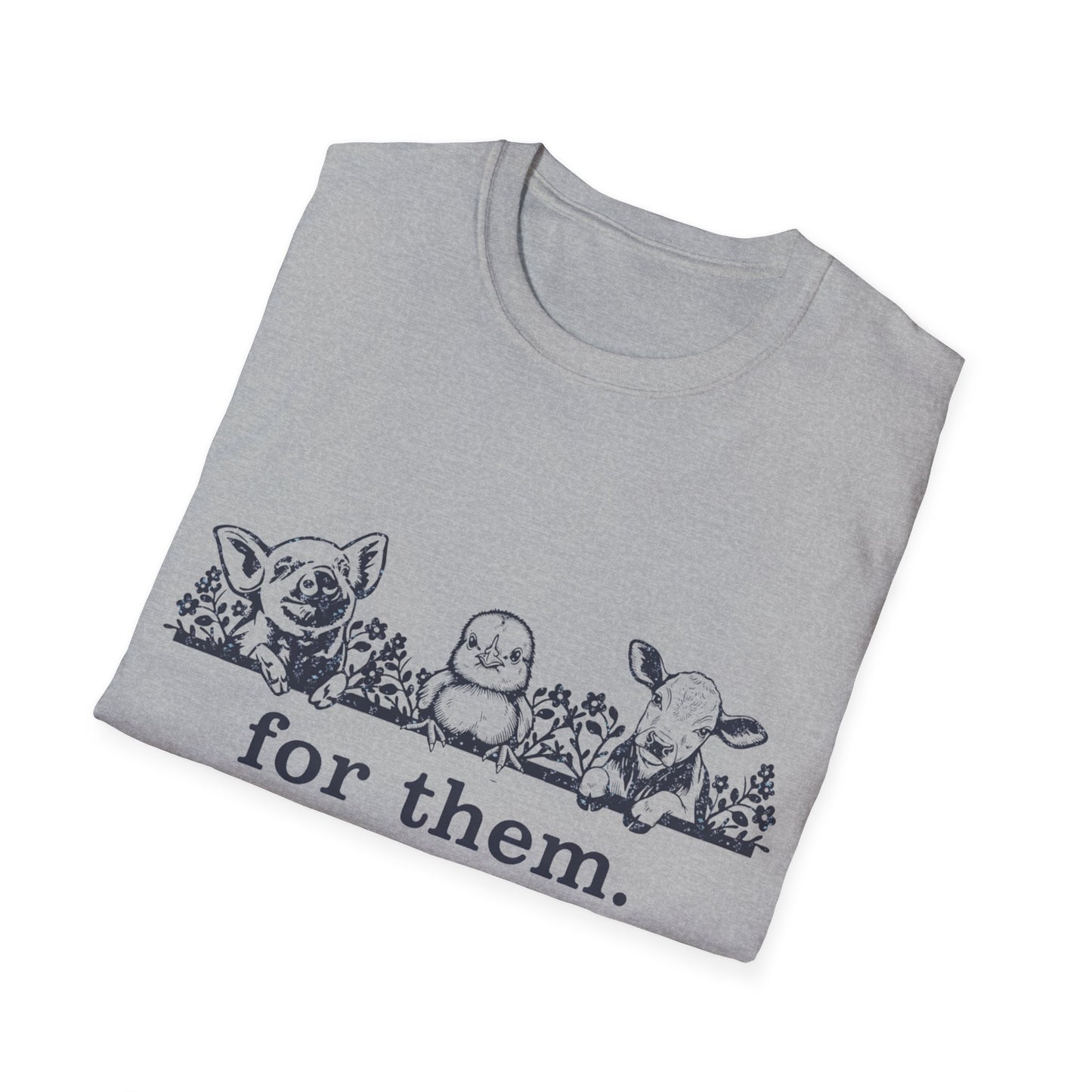 For Them. pig+chick+cow T-Shirt