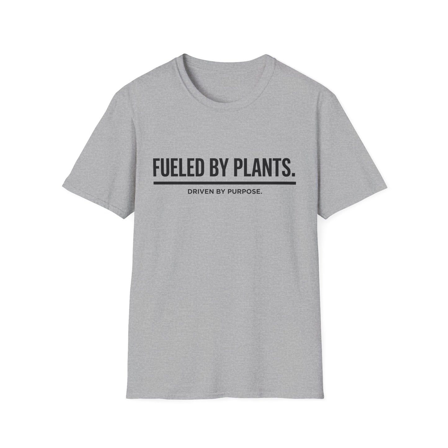 Fueled By Plants. Driven By Purpose. T-Shirt