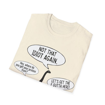 Where do you get your protein from? Dinosaurs T-Shirt