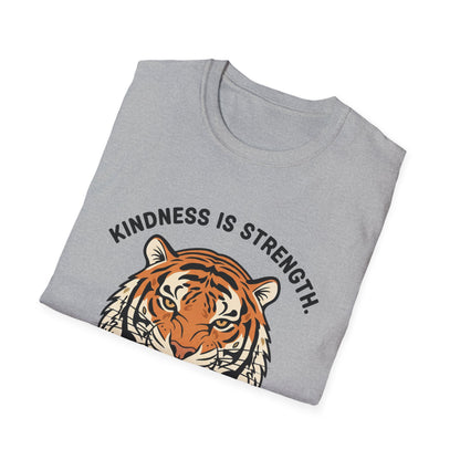 Kindness is Strength_Tiger T-Shirt