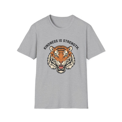 Kindness is Strength_Tiger T-Shirt