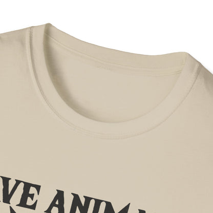 Save Animals Kill Workouts T-Shirt