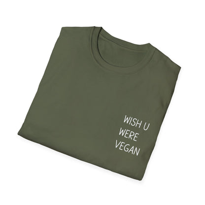 Wish U Were Vegan T-Shirt