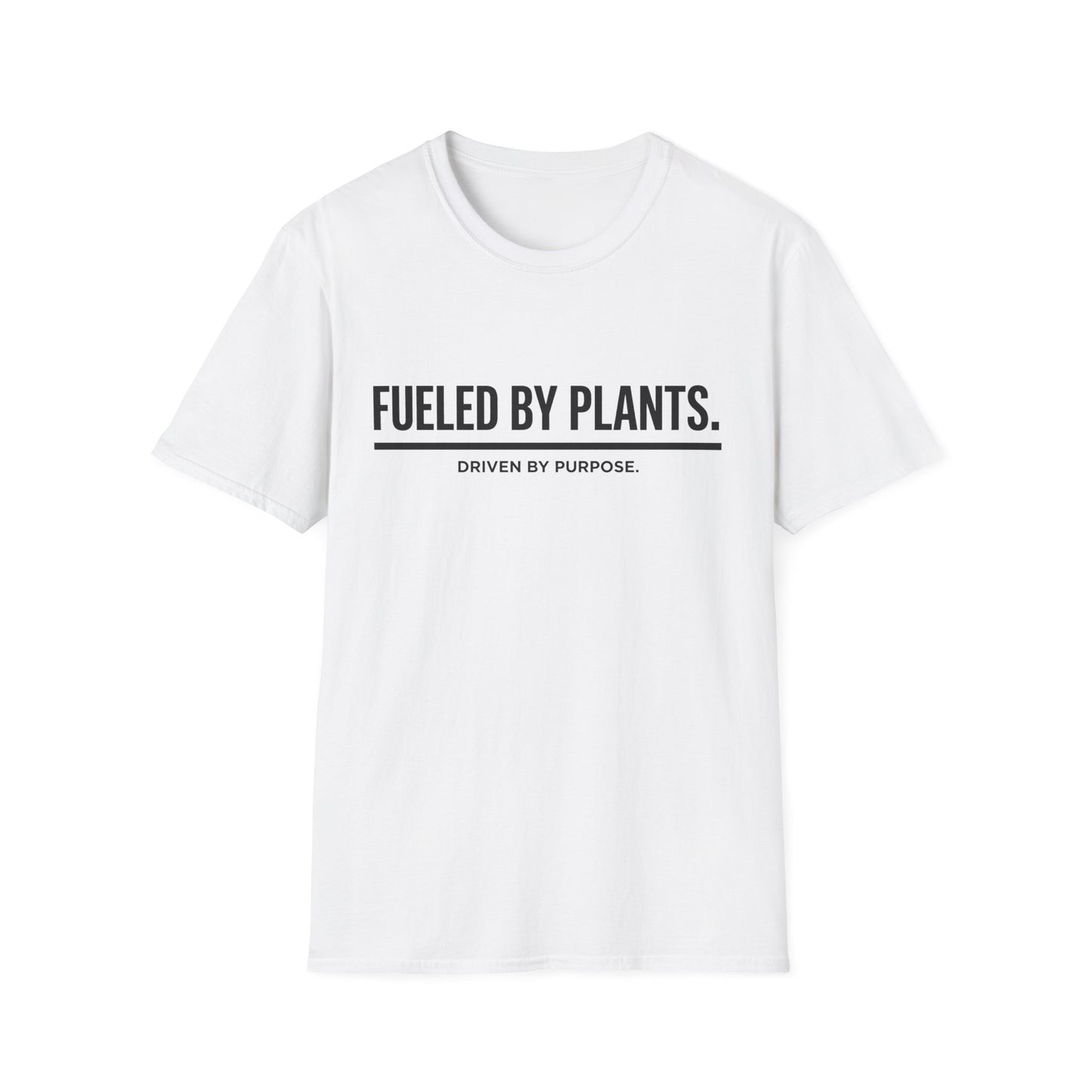 Fueled By Plants. Driven By Purpose. T-Shirt