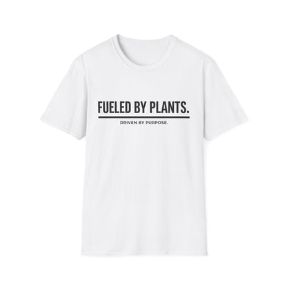 Fueled By Plants. Driven By Purpose. T-Shirt