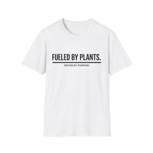 Fueled By Plants. Driven By Purpose. T-Shirt