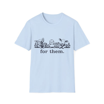 For Them. pig+chick+cow T-Shirt