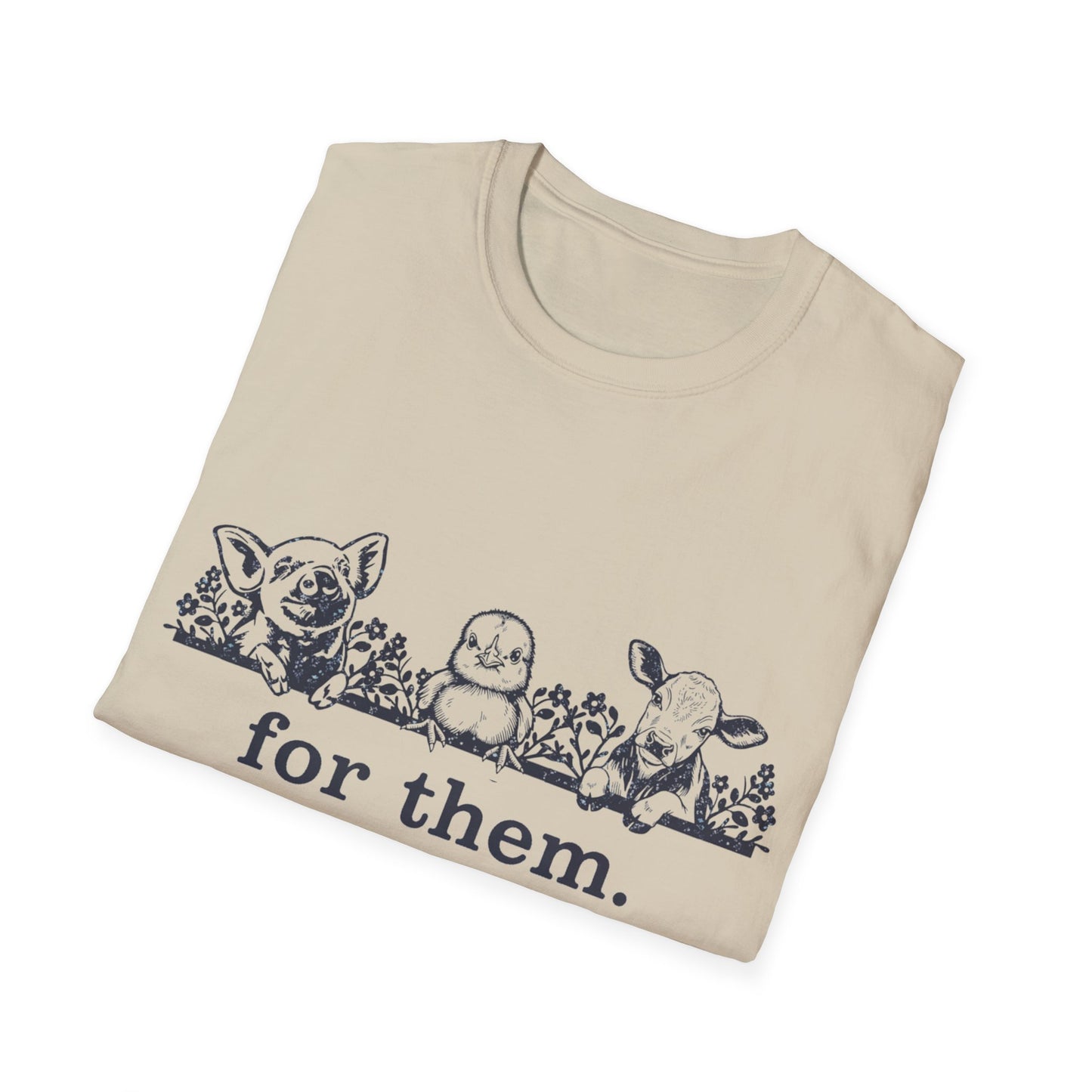 For Them. pig+chick+cow T-Shirt