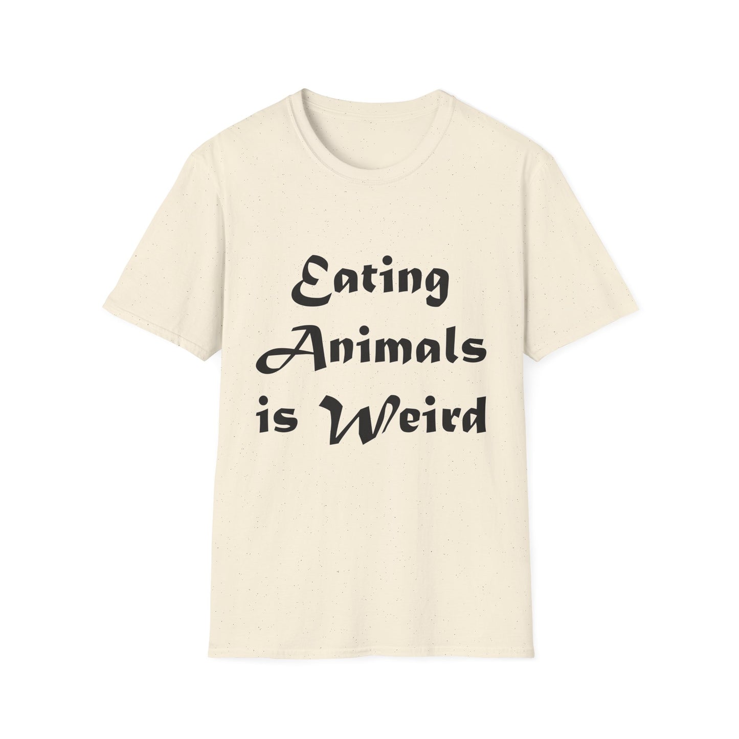 Eating Animals Is Weird T-Shirt