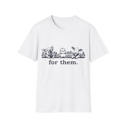 For Them. pig+chick+cow T-Shirt