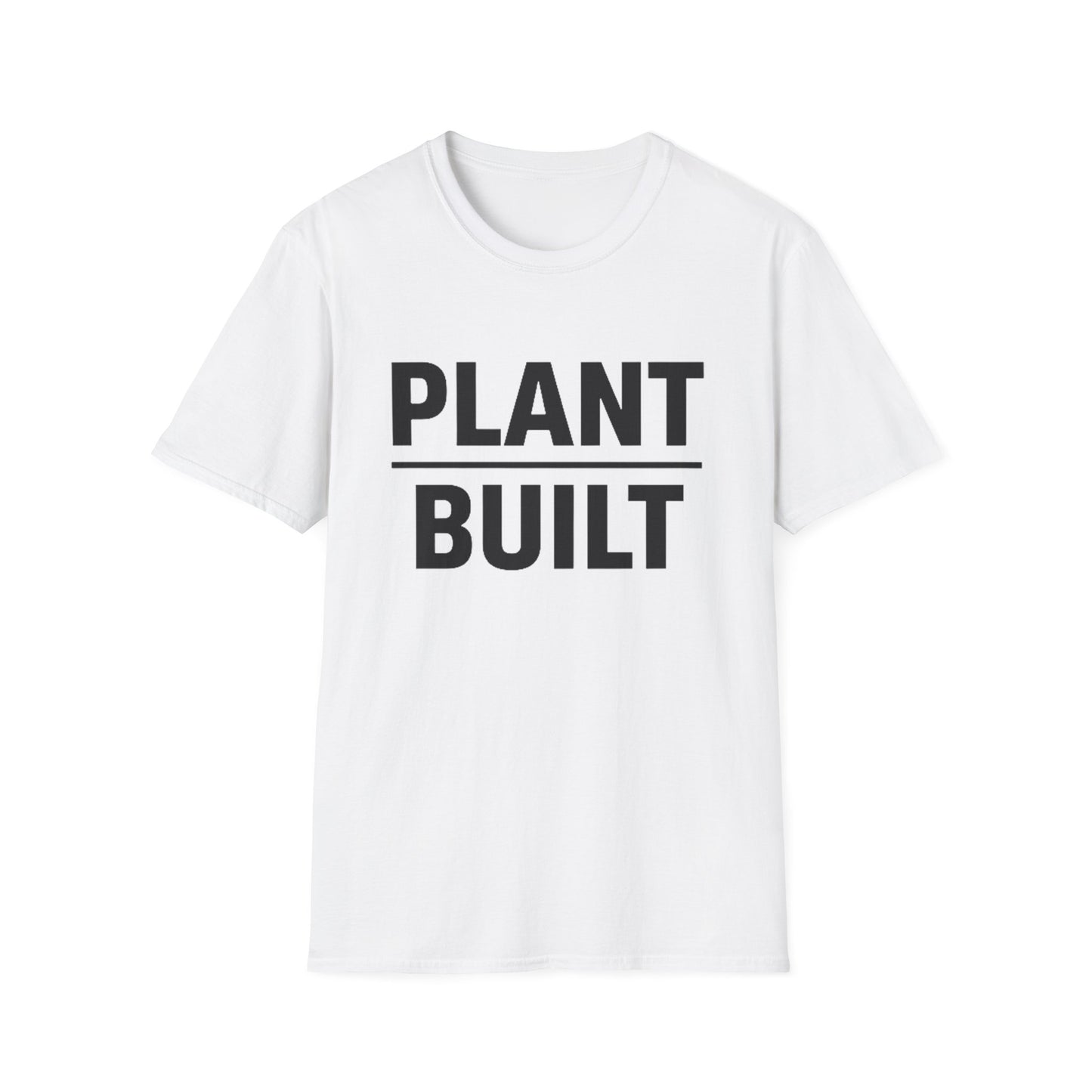 Plant Built T-Shirt