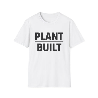 Plant Built T-Shirt