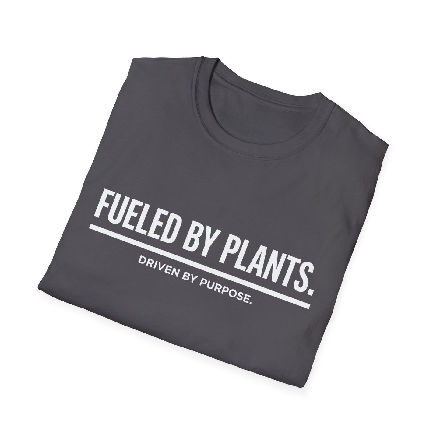 Fueled By Plants. Driven By Purpose. T-Shirt