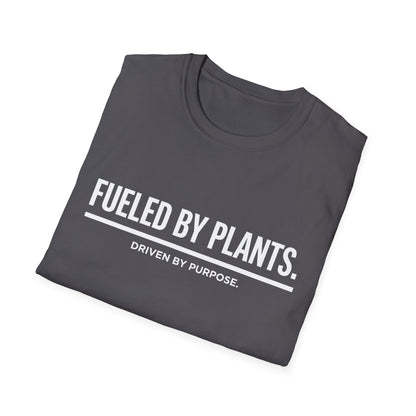 Fueled By Plants. Driven By Purpose. T-Shirt