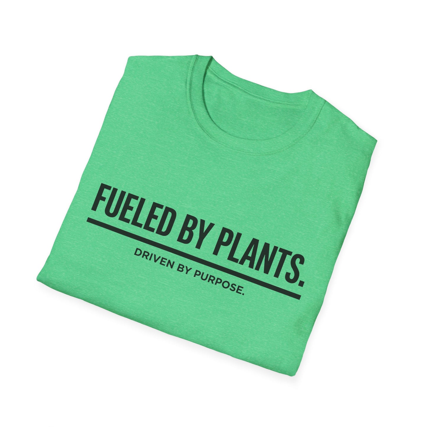 Fueled By Plants. Driven By Purpose. T-Shirt