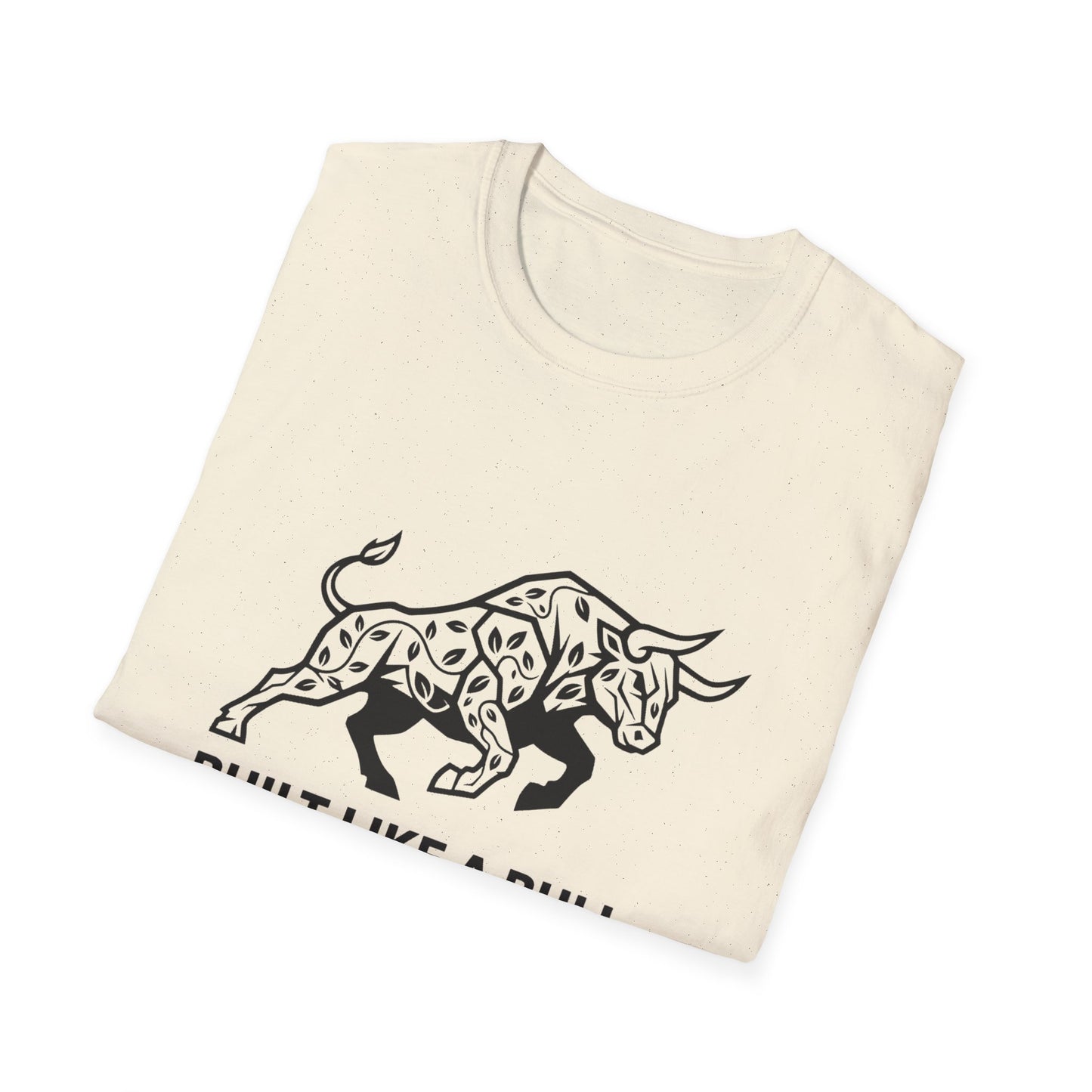 Built Like A Bull T-Shirt