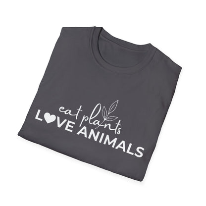 eat plants Love Animals T-Shirt