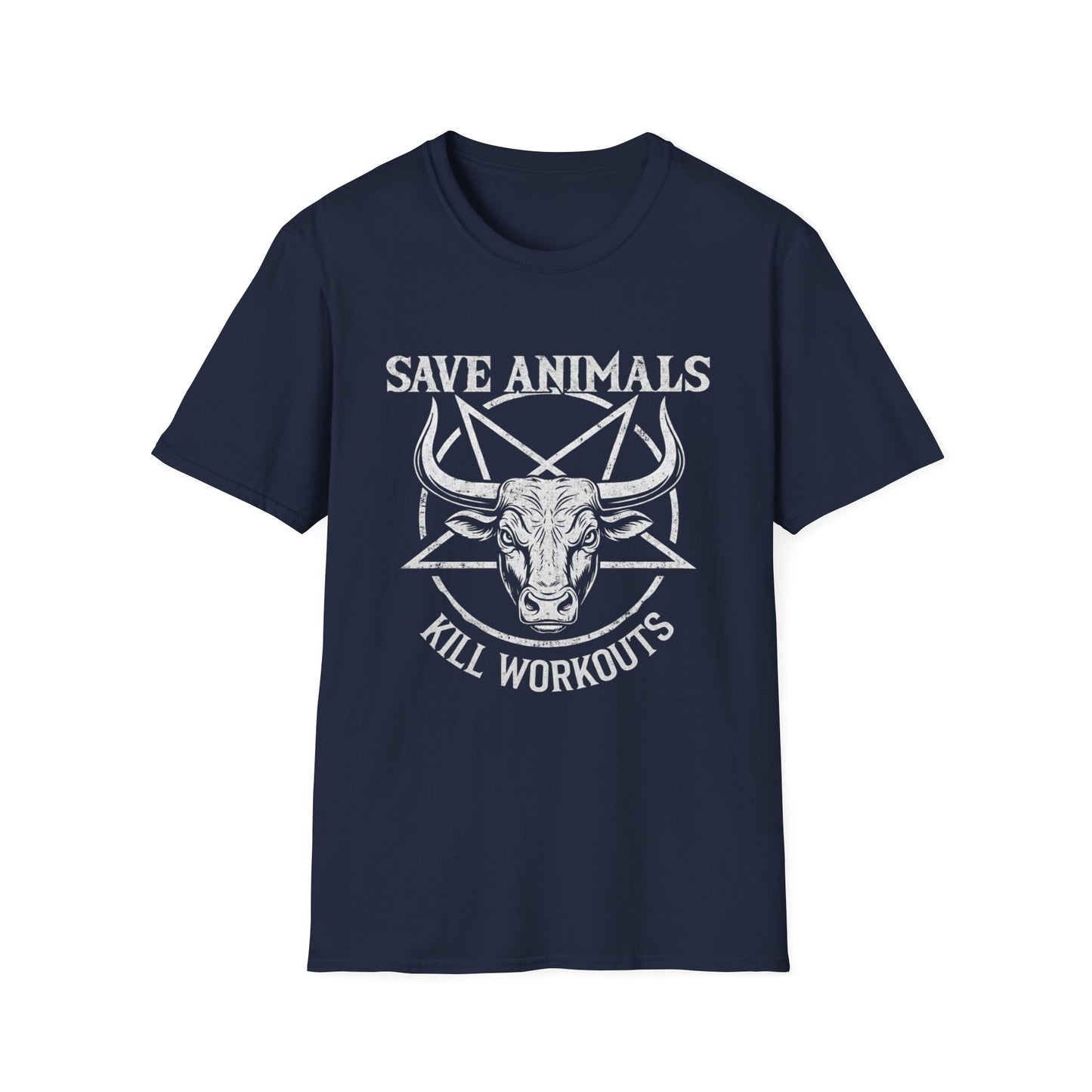 Save Animals Kill Workouts T-Shirt
